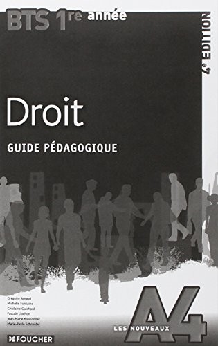 Les Nouveaux A4 Droit BTS 1re année - 4e édition Guide pédagogique