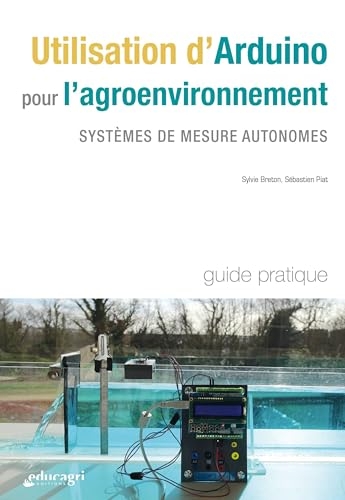 Utilisation d'Arduino pour l'agroenvironnement: Systèmes de mesure autonomes