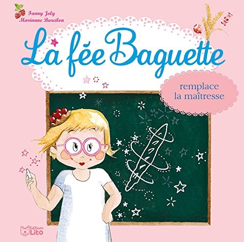La fée baguette remplace la maîtresse - Dès 3 ans