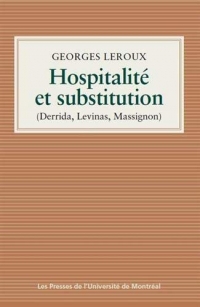 Hospitalité et substitution : Derrida, Lévinas, Massignon