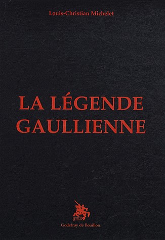 La Légende gaullienne
