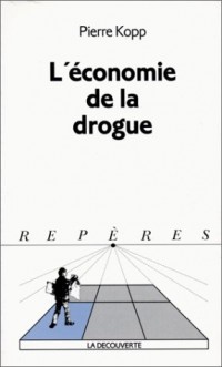 L'économie de la drogue