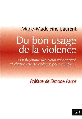 Du bon usage de la violence : Le royaume des cieux est annoncé et chacun use de violence pour y entrer