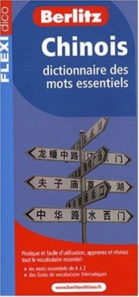 Chinois : Dictionnaire des mots essentiels