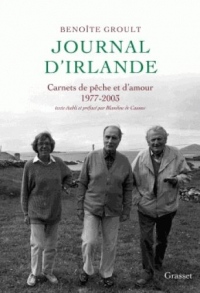 Journal d'Irlande: Carnets de pêche et d'amour - Texte établi et préfacé par Blandine de Caunes.