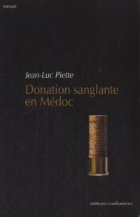 Donation Sanglante en Medoc