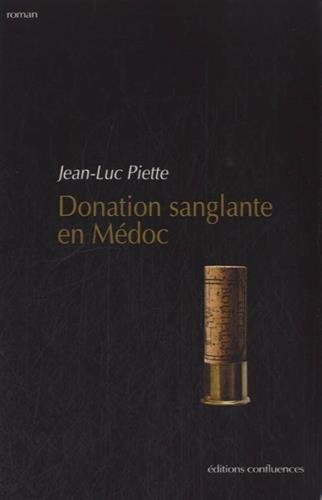 Donation Sanglante en Medoc
