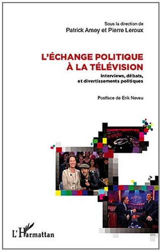 Echange Politique a la Television Interviews Débats et Divertissements Politiques
