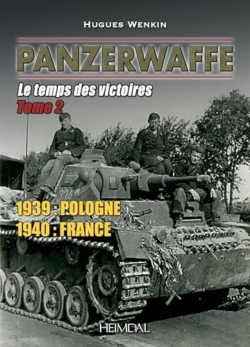 Panzerwaffe tome 2: Le temps des victoires