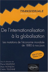 De l'internationalisation à la globalisation : Les mutations de l'économie mondiale de 1880 à nos jours