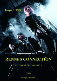 Rennes Connection, l'intégrale des tomes 1 et 2