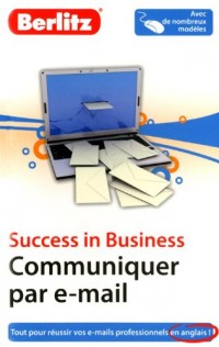 Success in Business - Communiquer par e-mail en anglais