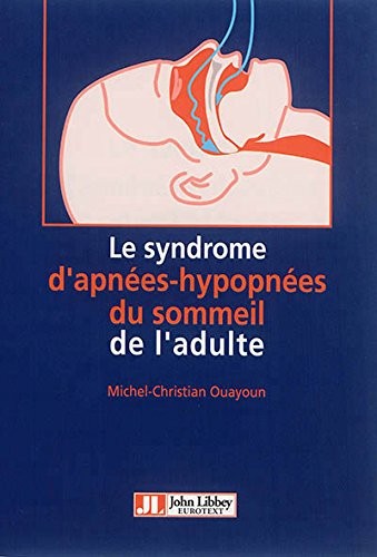Le syndrome d'apnées-hypopnées du sommeil de l'adulte