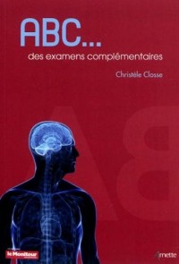 ABC des examens complémentaires