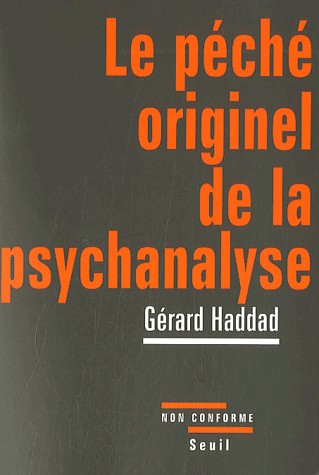 Le Péché originel de la psychanalyse. Lacan et la question juive