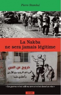 La Nakba ne sera jamais légitime