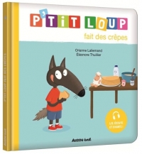 P'tit loup fait des crêpes