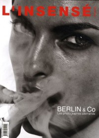 L'Insensé 7 - Berlin & Co- Les photographes allemands