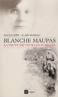 Blanche Maupas : La veuve de tous les fusillés