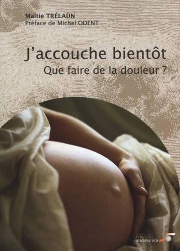 J'accouche bientôt : Que faire de la douleur ?
