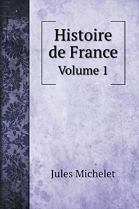 Histoire de France: Volume 1