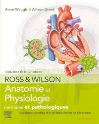 Ross et Wilson. Anatomie et physiologie normales et pathologiques