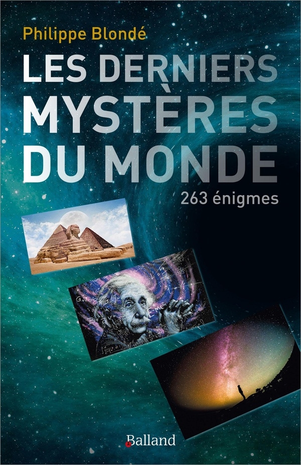 Le monde en ses mystères. 259 enigmes: 259 énigmes