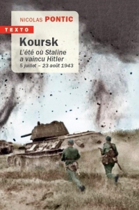 Koursk: L'été où Staline a vaincu Hitler 5 juillet – 23 août 1943