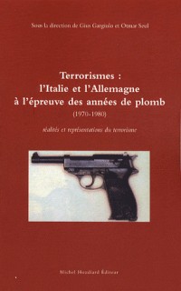 Terrorismes : L'Italie et l'Allemagne à l'épreuve des 