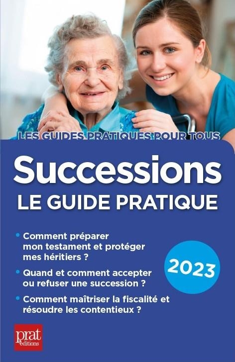 Successions 2023: Le guide pratique