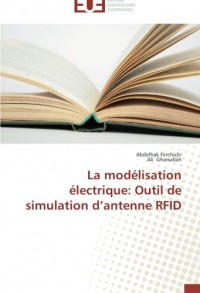 La modélisation électrique: outil de simulation d antenne rfid