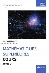 Cours de mathématiques supérieures - Tome 2: Tome 2
