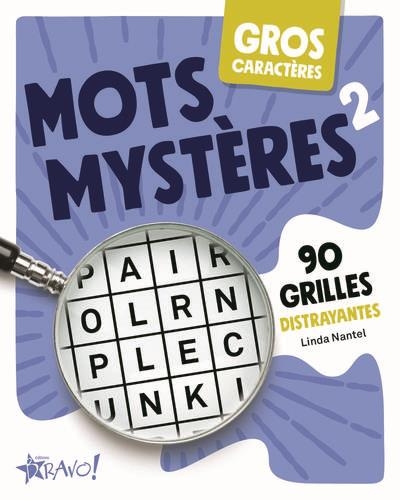Gros caractères - Mots mystères 2: 90 grilles distrayantes