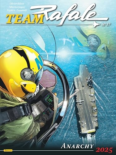 Team Rafale - Tome 17 - Anarchy 2025