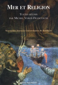Mer et Religion : Neuvièmes Journées Universitaires de Bonifacio, juillet 2007