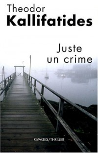 Kristina Vendel, Tome 1 : Juste un crime