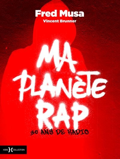 Mes années Planète Rap