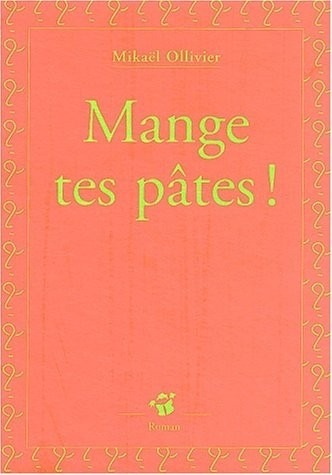 Mange tes pâtes !