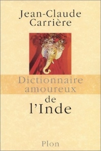 Dictionnaire amoureux de l'Inde