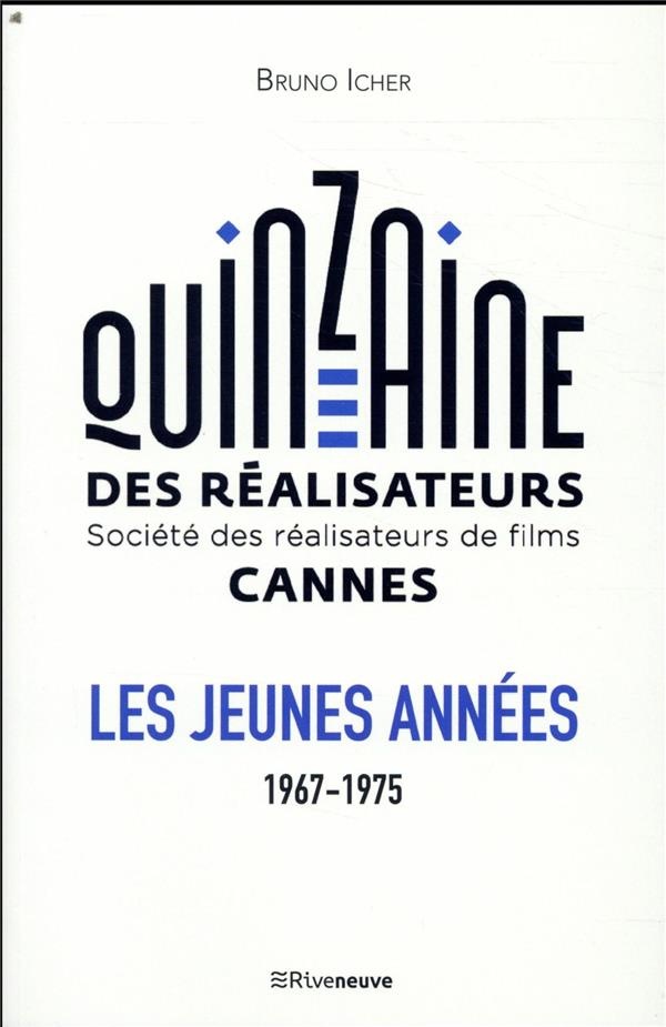 La Quinzaine des réalisateurs - Les jeunes années 1967-1975