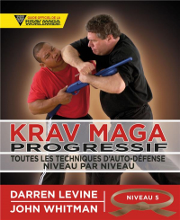 Krav Maga Progressif - Niveau 5 - Ceinture Marron