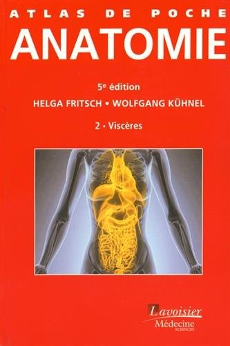 Atlas de poche d'anatomie : Tome 2, Viscères