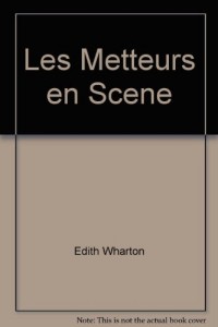 Les Metteurs en Scene