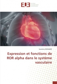 Expression et fonctions de ROR alpha dans le système vasculaire