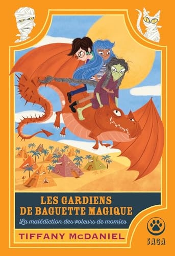 Les Gardiens de baguette magique : la malédiction des voleurs de momie