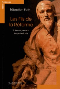 Les fils de la Réforme