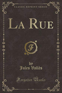 La Rue (Classic Reprint)