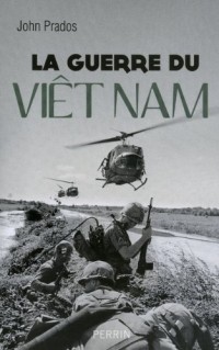 La guerre du Viêt Nam