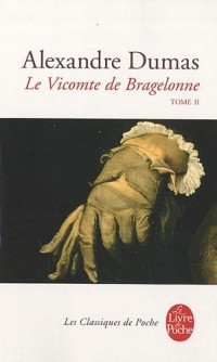 Le Vicomte de Bragelonne tome 2