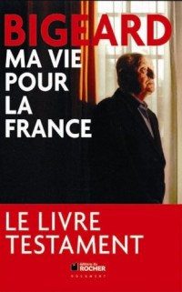 Ma vie pour la France